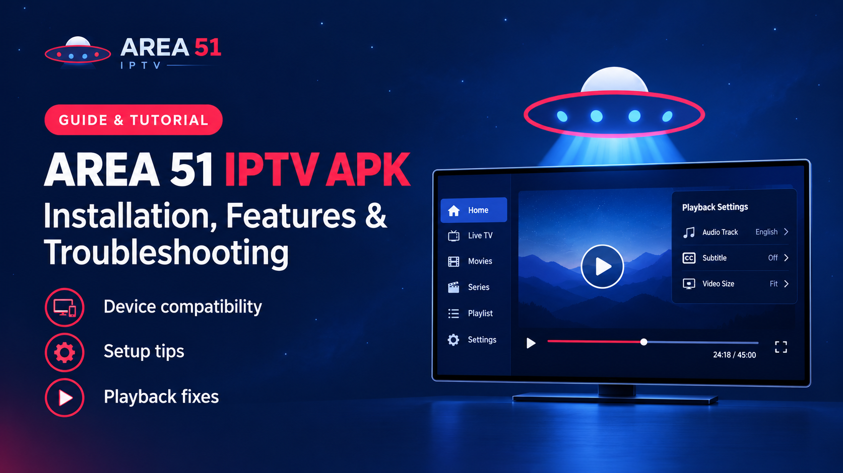 Area 51 IPTV APK: Installation, Features, Compatibility, and Troubleshooting